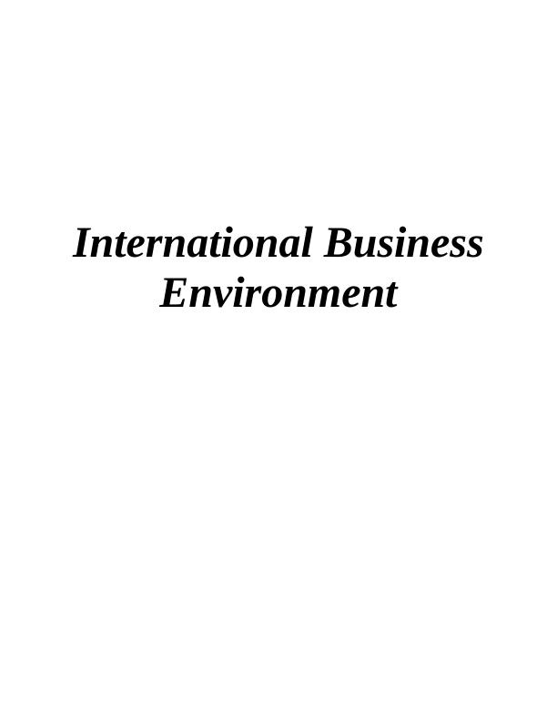 International Business Environment - Analysis and Implications_1