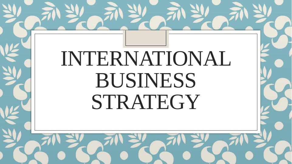 International Business Strategy for Marks and Spencer_1
