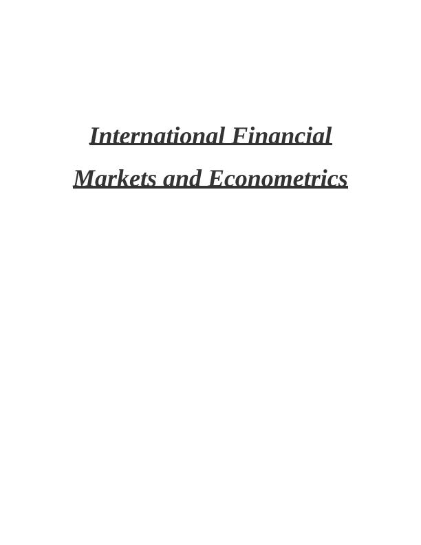 International Financial Markets and Econometrics_1