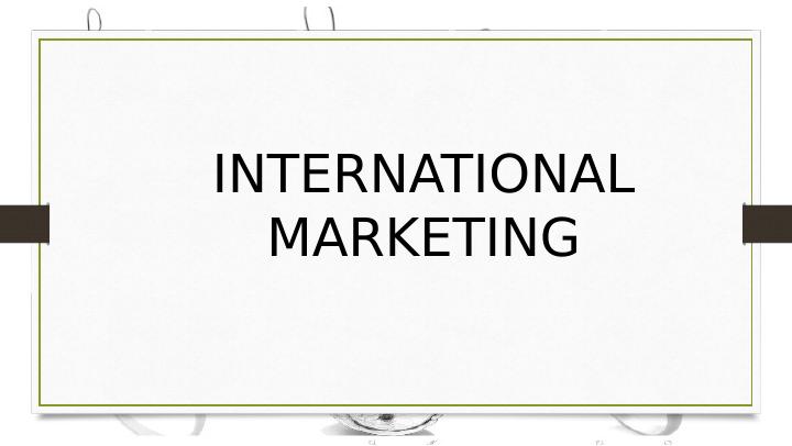 International Marketing: Glocalization and its Impact on Communications and Marketing_1