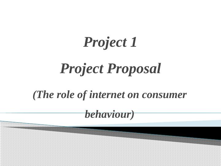 The Role of Internet on Consumer Behaviour - Project Proposal_1