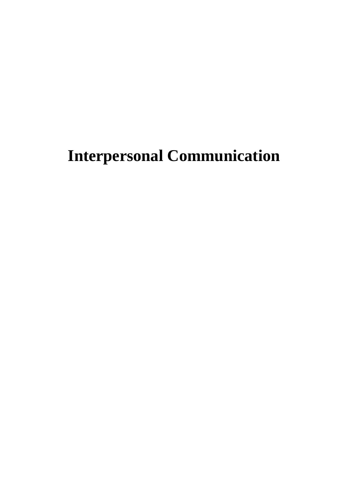 Interpersonal Communication: Factors Influencing Perception and ...