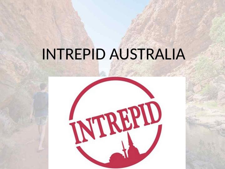 Intrepid Australia: History, Market Position, Unique Products and Services, and Challenges Faced by Tour Industry_1