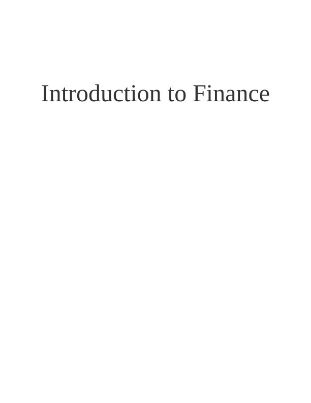 Introduction to Finance: Calculation of Ratios, Cash Budget, Break Even Point, and Appraisal Techniques_1