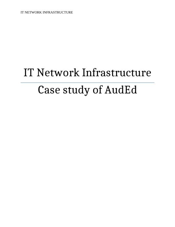 IT Network Infrastructure for AusEd: Design, Cost Analysis, and Sustainability_1