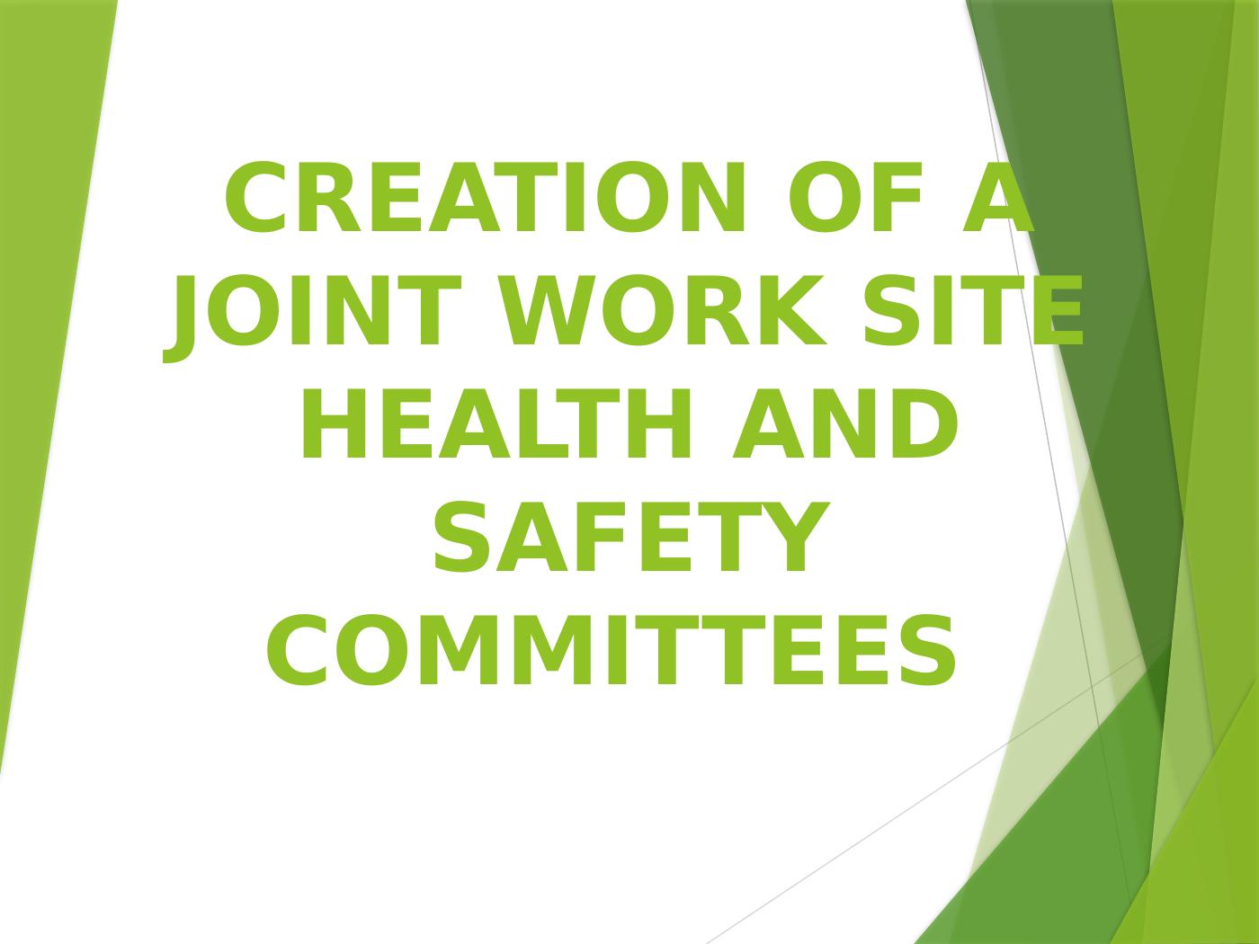 Joint Work Site Health And Safety Committees - Desklib