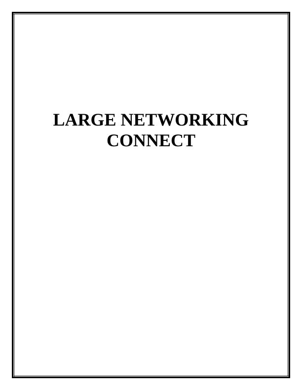 Large Networking Connect: Cabling, Hardware Setup, DNS, DHCP Design_1
