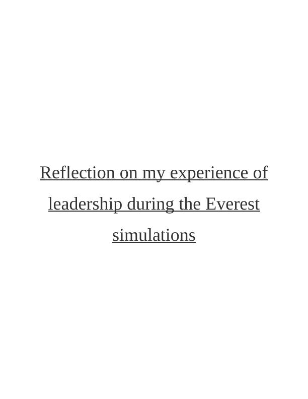 Reflection on my experience of leadership during the Everest simulations_1