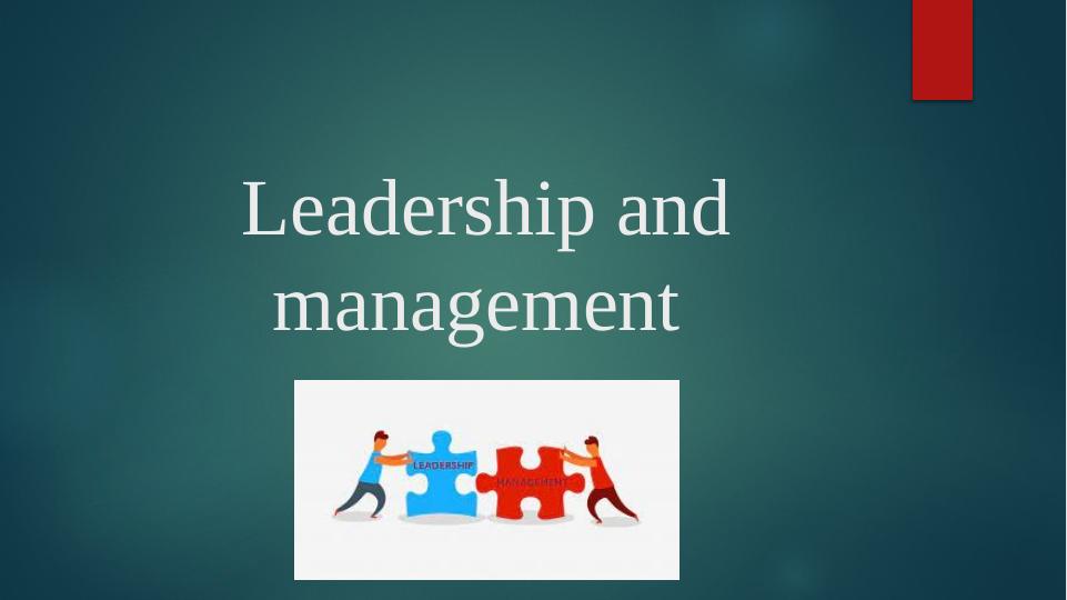 Leadership and Management: Motivational Strategies, Theories, and ...