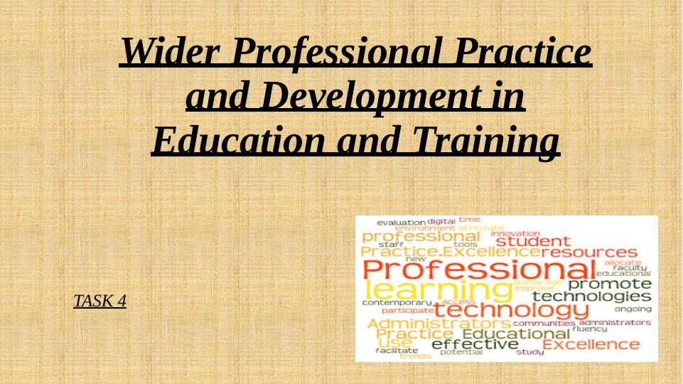 Wider Professional Practice and Development in Education and Training - Task 4_1