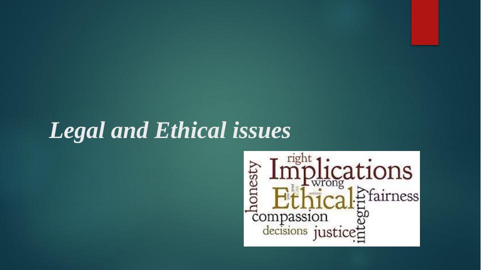 Legal and Ethical Issues in Healthcare Principles, Struggles, and