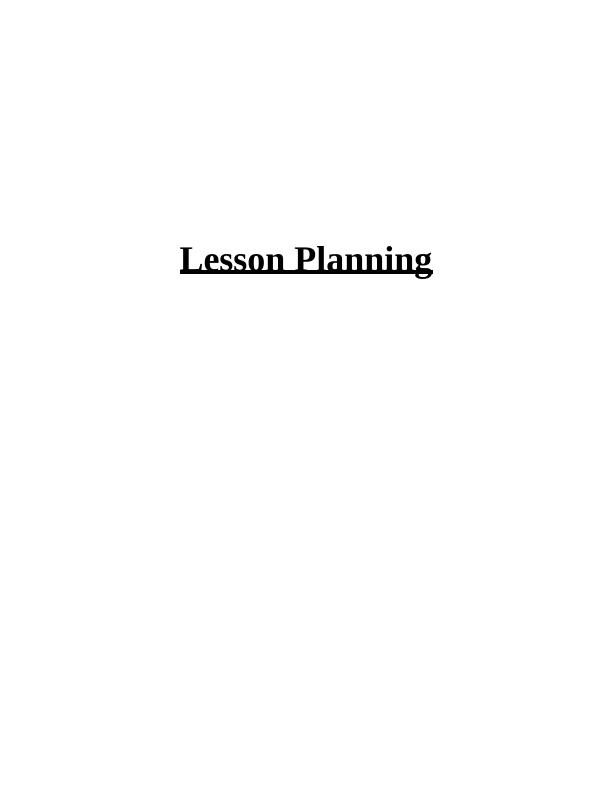 Lesson Planning: Characteristics, Learning Styles, and Assessment Methods_1