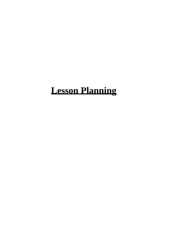 Lesson Planning: Purpose, Characteristics, Design, Learning Styles, Inclusivity, and Assessment_1