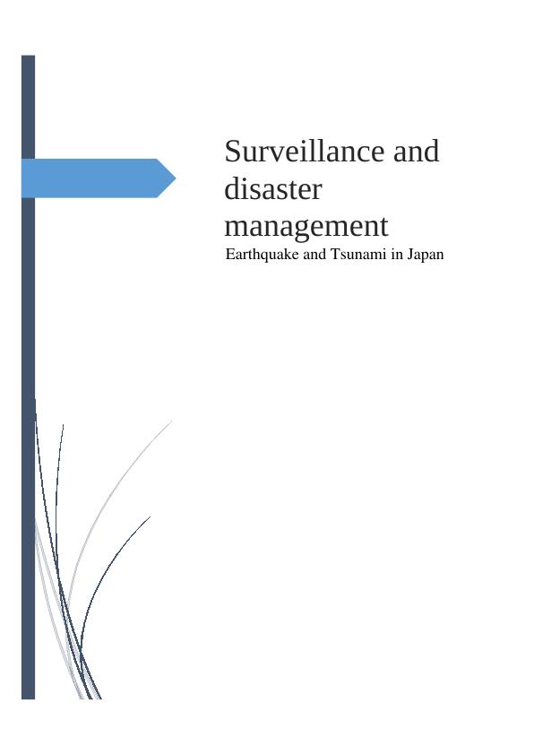 Surveillance and Disaster Management: Lessons from Earthquake and Tsunami in Japan_1