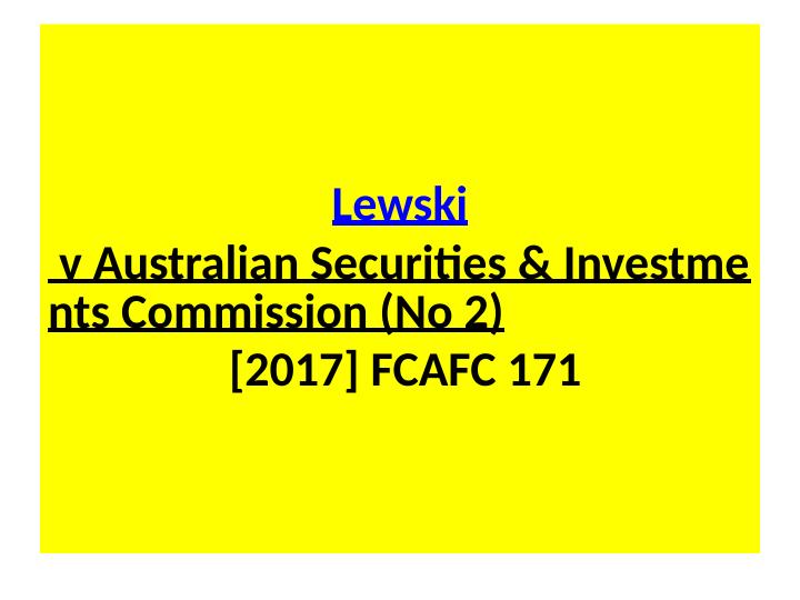 Lewski v ASIC (No 2) [2017] FCAFC 171 - Analysis of Breach of Duties by Directors under Corporation Act 2001_1