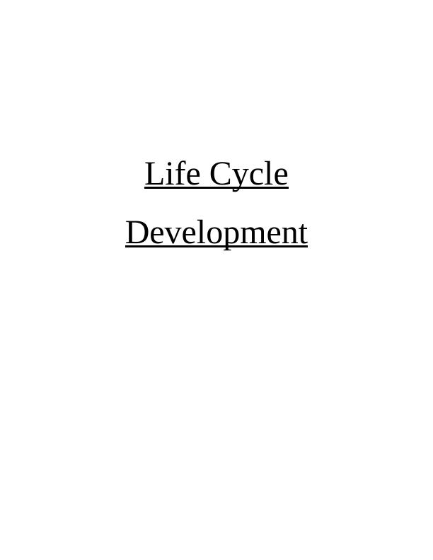 Life Cycle Development: Stages, Theories, and Needs Theory_1