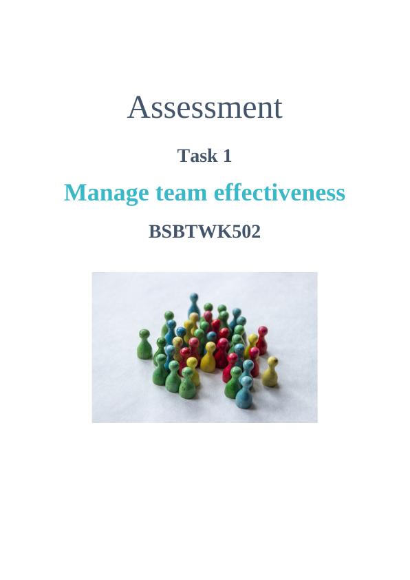 Manage Team Effectiveness Assessment Tool for BSBTWK502 - Manage Team Effectiveness_1