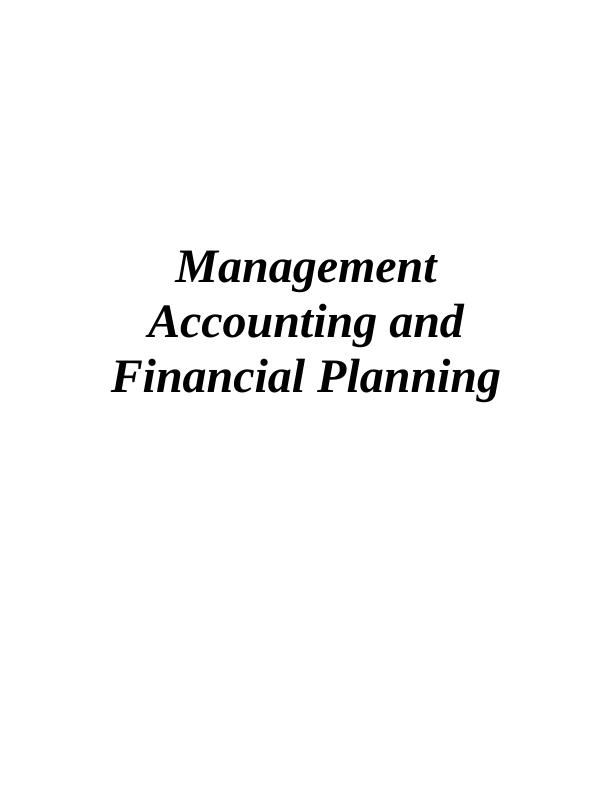 management-accounting-and-financial-planning-aaf0436-desklib