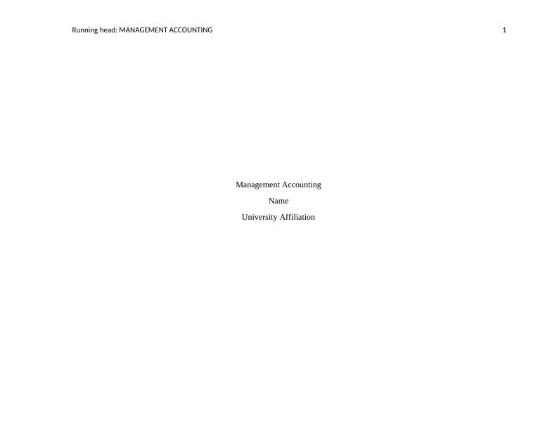 Management Accounting for Cost Estimation, Process Costing, and Budgeted Income Statement_1