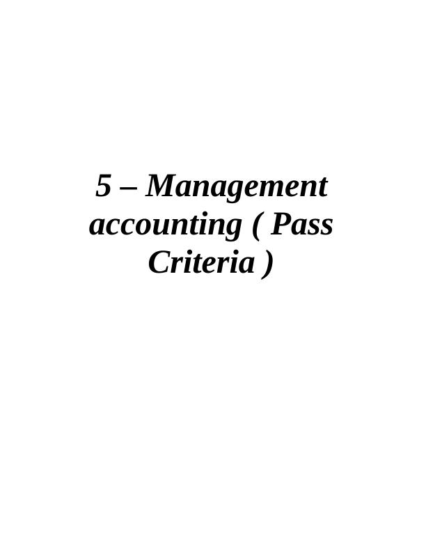 Management Accounting: Types of Systems, Reporting Methods, Cost Analysis, and Budgetary Control_1