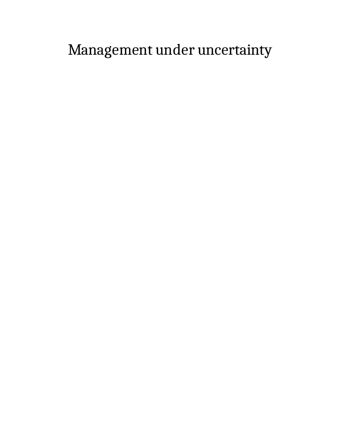 Management Under Uncertainty: Decision Making, Prioritization, And Time ...