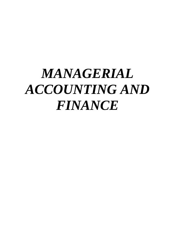 Managerial Accounting and Finance - Desklib_1