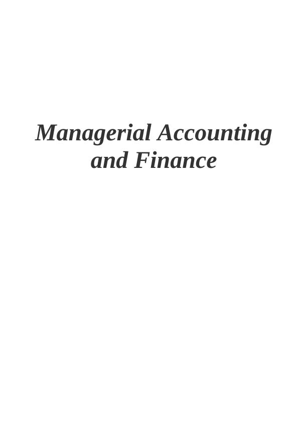 Managerial Accounting and Finance - Desklib_1