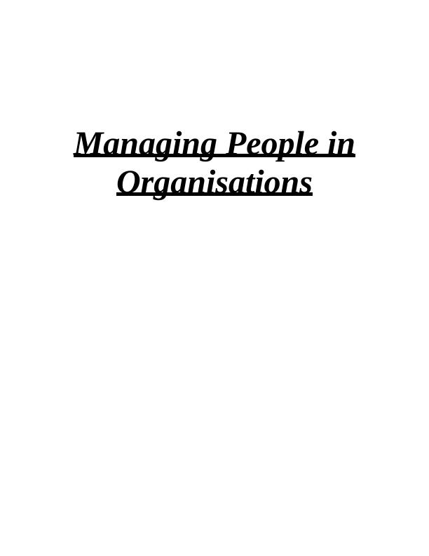 Managing People in Organisations: Recruitment, Motivation, and Behaviour_1