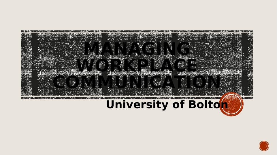 Managing Workplace Communication for University of Bolton_1