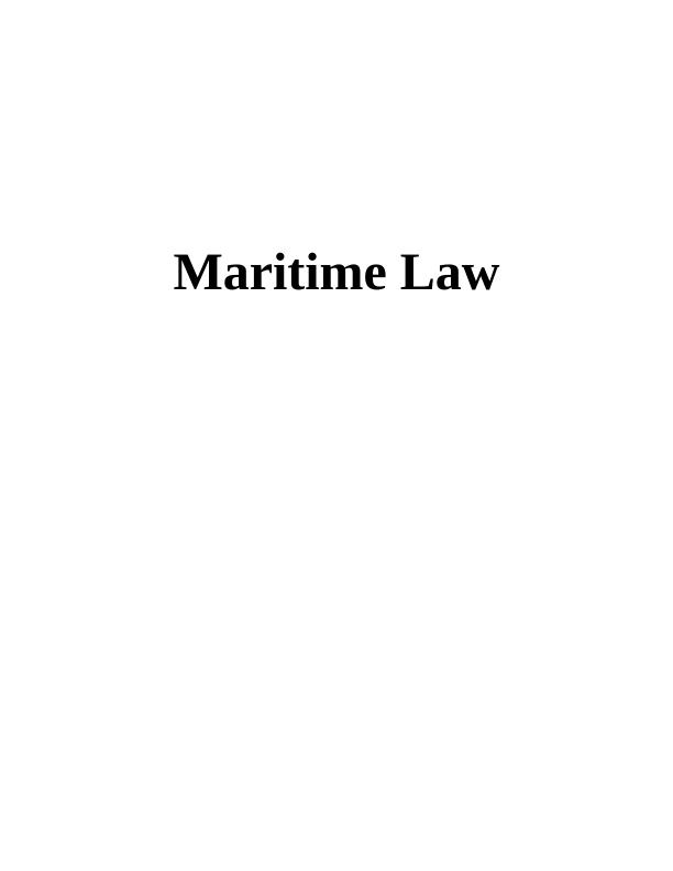 Maritime Law Arrest of Ships and Multimodal Transport of Goods