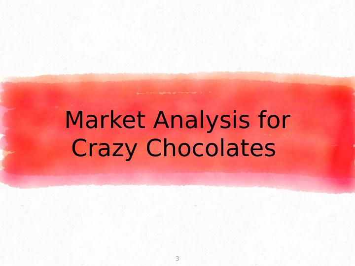 Marketing Analysis and Strategy for Crazy Chocolates in the US Market_3