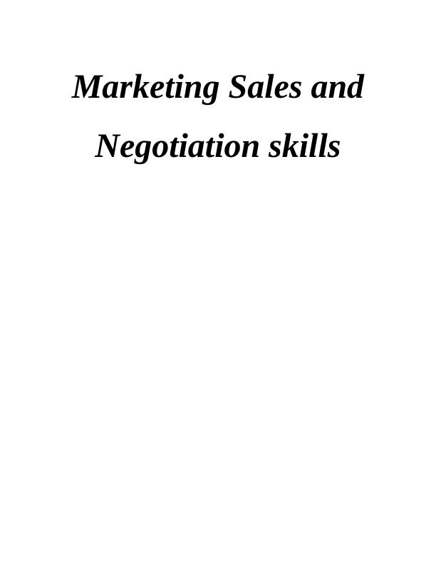 Marketing Sales and Negotiation skills - Analysis of Unilever's PESTEL and SWOT, Marketing Mix, Sales and Negotiation Skills_1