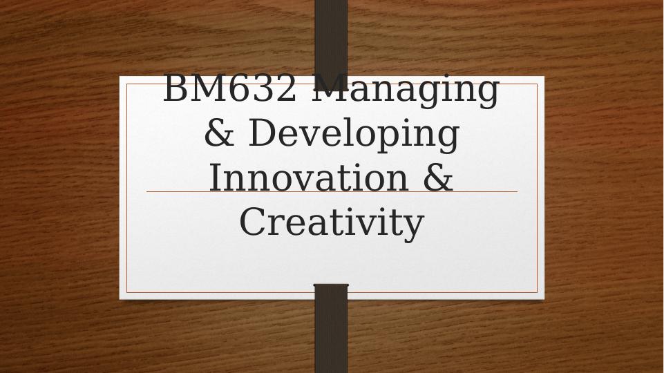 Managing & Developing Innovation & Creativity - Case Study of Marks & Spencer_1