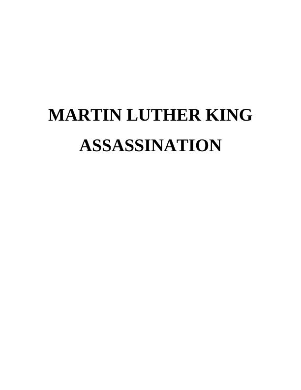 Martin Luther King Assassination: Leadership, Efforts and Conspiracy_1