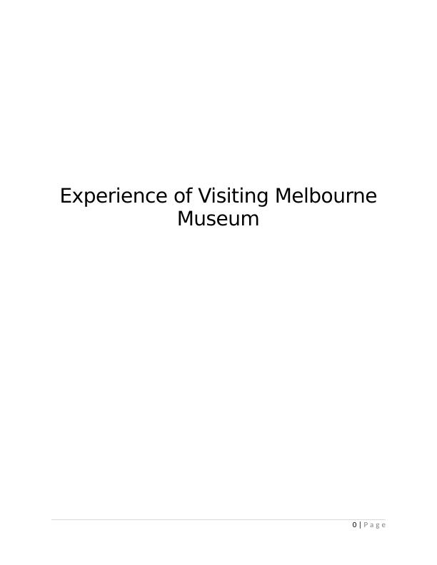 Experience of Visiting Melbourne Museum_1