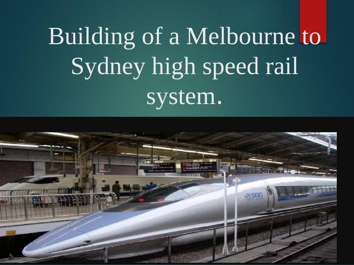 Building of a Melbourne to Sydney High Speed Rail System: A Risk Management Plan_1
