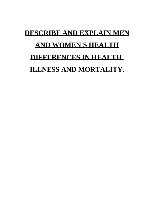 Men and Women's Health Differences in Health, Illness and Mortality