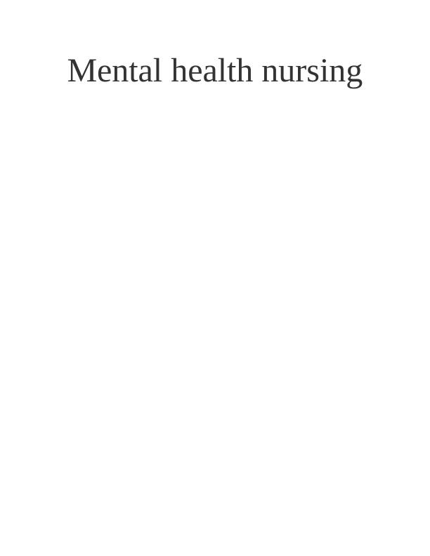 Mental Health Nursing Assessment and Formulation_1