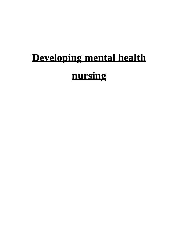 Developing Mental Health Nursing: Formulation, Interventions, and Ethical Issues_1