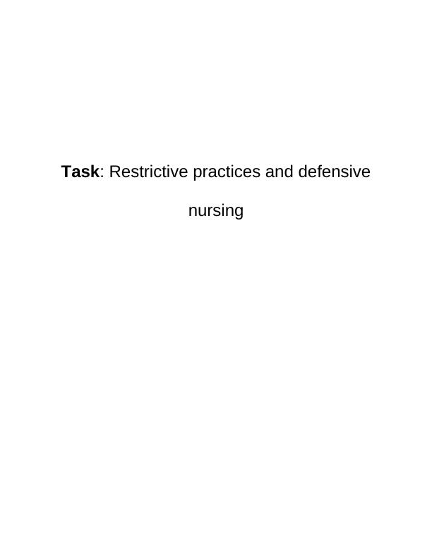 Restrictive Practices and Defensive Nursing in Mental Health Care_1