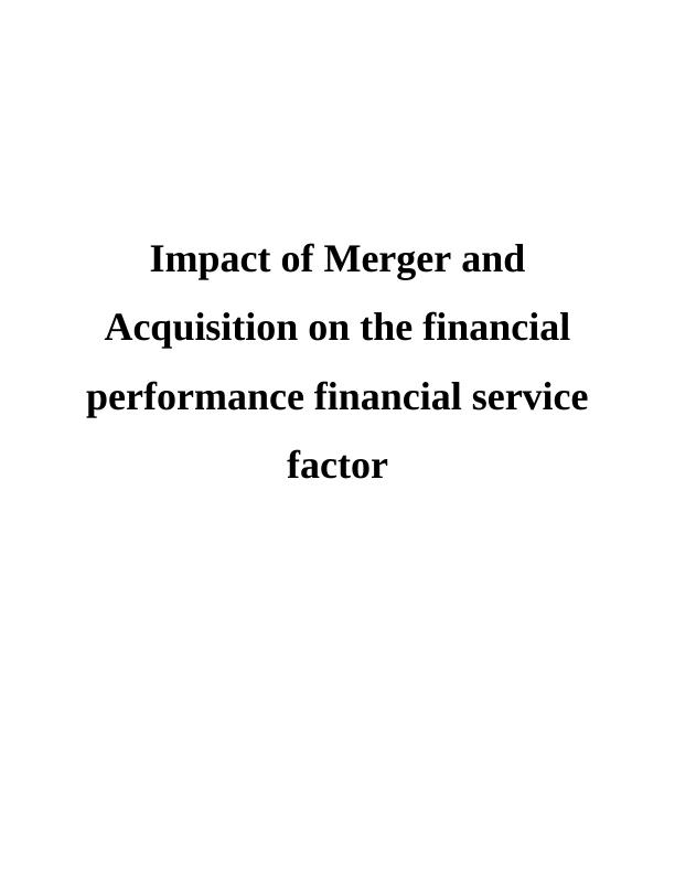 Impact of Merger and Acquisition on Financial Performance in Financial Service Sector_1