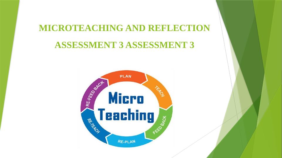 Microteaching and Reflection Assessment 3_1