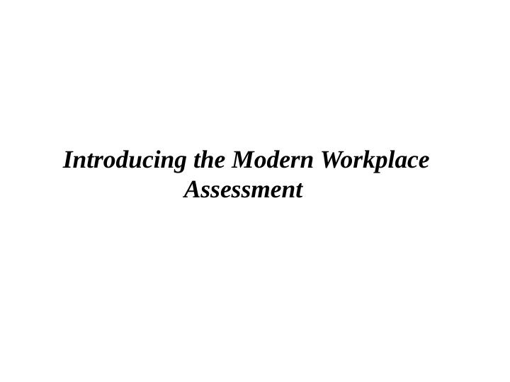 Modern Workplace Assessment: Motivating and Influencing Non-Management ...