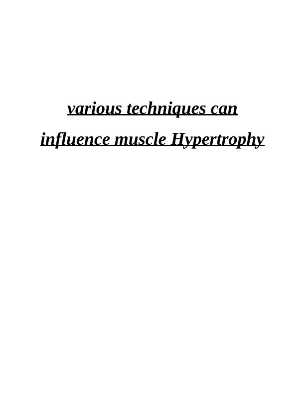 Techniques for Muscle Hypertrophy Exercise, Resistance Training, Weight Lifting
