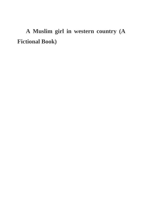 A Muslim Girl in Western Country - A Fictional Book_1