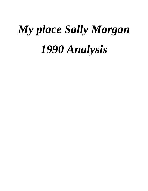 Analysis of My Place by Sally Morgan (1990)_1
