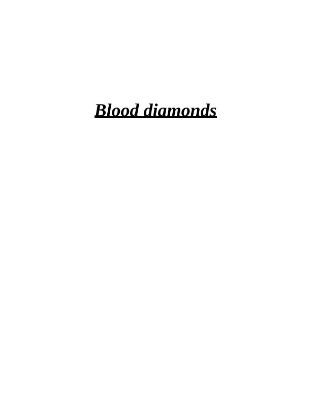 Negative Impact of Blood Diamonds on Society and Environment