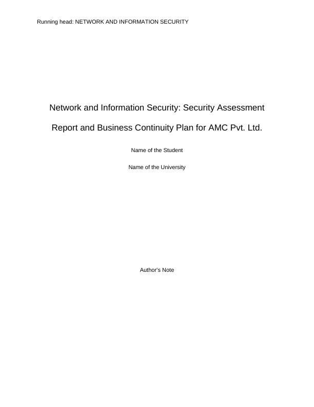 Network and Information Security: Security Assessment Report and Business Continuity Plan for AMC Pvt. Ltd._1
