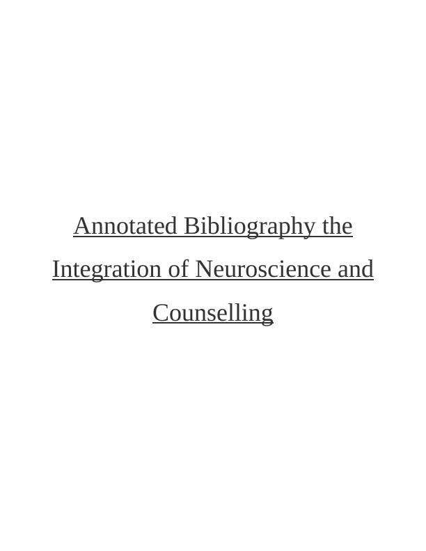 The Integration of Neuroscience and Counselling: An Annotated Bibliography_1