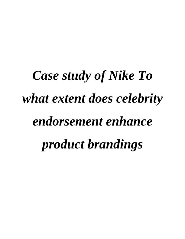 Celebrity Endorsement and Product Branding: A Case Study of Nike_1